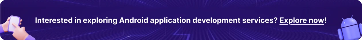 Android App Development Services