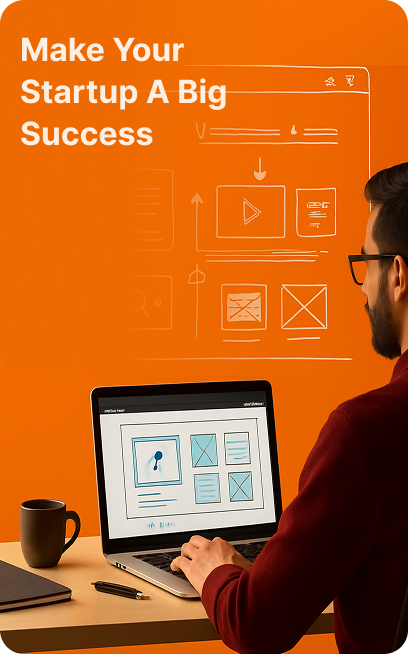 Make Your  Startup A Big Success